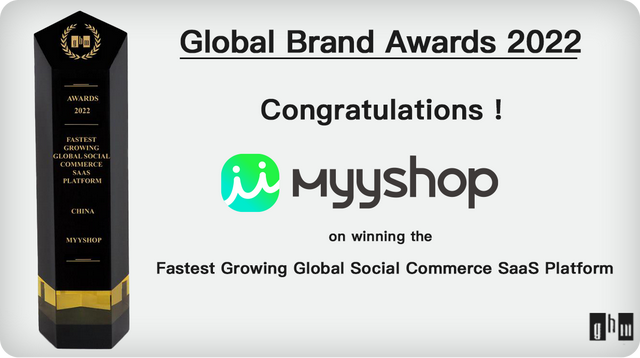 2022全球品牌评选！MyyShop被选“增加最快全球交际电商SaaS平台